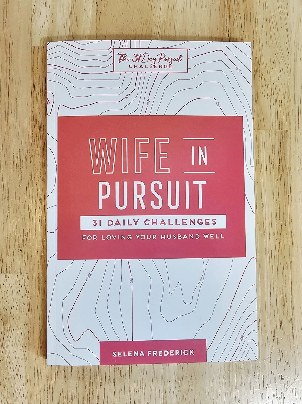 Wife in Pursuit Book by Selena Frederick